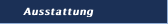 Ausstattung